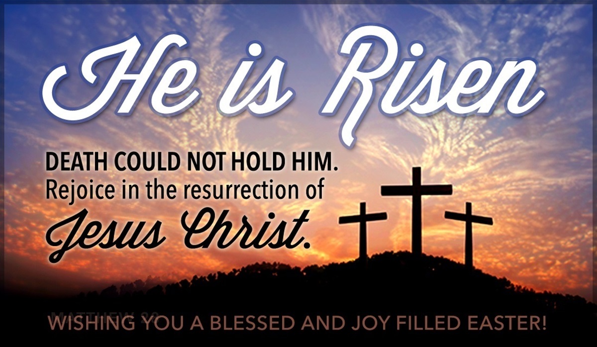 Happy Easter. He is Risen! – NL Moore & Associates